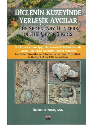 Diclenin Kuzeyinde Yerleşik Avcılar