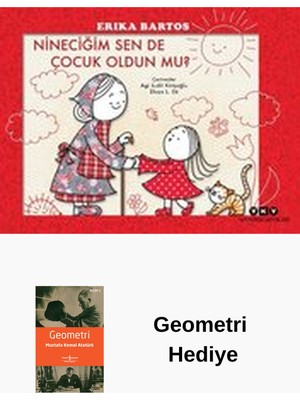 Yapı Kredi Yayınları Nineciğim Sen De Çocuk Oldun Mu? + Geometri Hediye