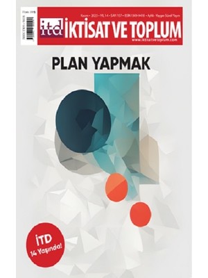 Iktisat ve Toplum Dergisi 157. Sayı Plan Yapmak