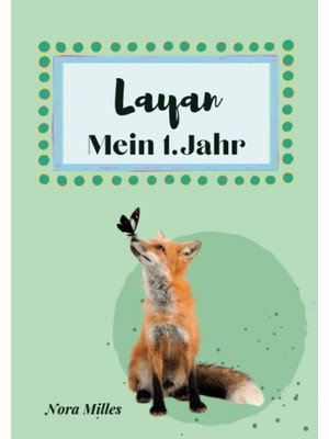 Zemira Independently Published Layan- Mein Erstes Jahr: Supersüßes Babyalbum Personalisiert Für Layan. Mit