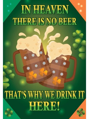 Zemira Independently Published In Heaven There Is No Beer That's Why We Drink It Here: Funny Irish Quote,