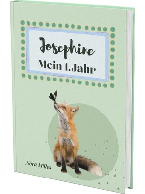 Zemira Josephine- Mein Erstes Jahr: Supersüßes Babyalbum Personalisiert Für Josephine. Mit Total Schnuckel