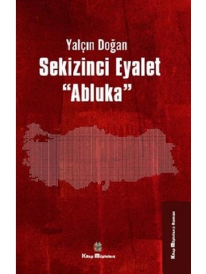 Kitap Müptelası Yayınları Sekizinci Eyalet ''abluka''