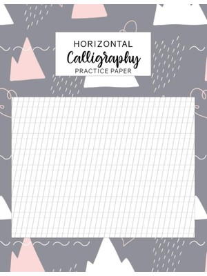 Zemira Horizontal Calligraphy Practice Paper: Calligraphy Paper Pad With Pre-Printed Grids For Slanted Wri
