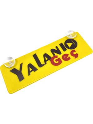 Ozkr Store Yalanı Geç Yazılı Sarı Dekor Plaka Vantuzlu Cam Süsü 22X7.5CM