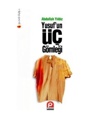 Pınar Yayınları Yusuf’un Üç Gömleği