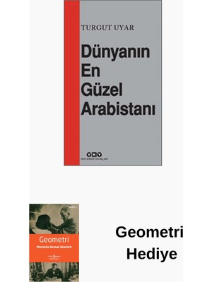 Yapı Kredi Yayınları Dünyanın En Güzel Arabistanı + Geometri Hediye