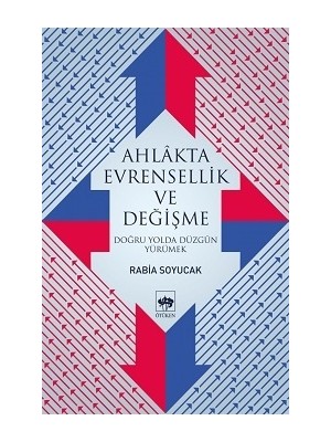Ötüken Neşriyat Ahlakta Evrensellik ve Değişme