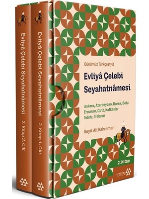 Yeditepe Yayınevi Evliya Çelebi Seyahatnamesi  Ankara, Azerbaycan, Bursa, Bolu, Erzurum, Girit, Kafkaslar, Tebriz, Trabzon  2.kitap 2 Cilt ( Kutul