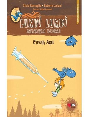 Can Çocuk Yayınları Lumpi Lumpi Arkadaşım Ejderha - Eyvah Aşı!