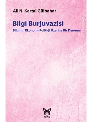 Nika Yayınevi Bilgi Burjuvazisi