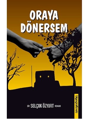 Oraya Dönersem
