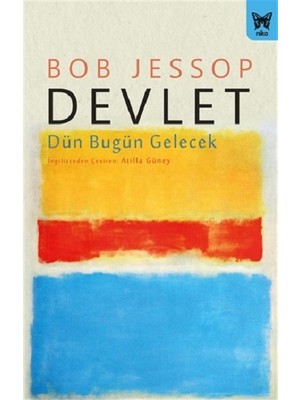Nika Yayınevi Devlet: Dün Bugün Gelecek