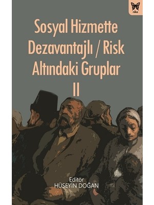 Nika Yayınevi Sosyal Hizmette Dezavantajlı / Risk Altındaki Gruplar Iı