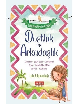 Selen Dostluk ve Arkadaşlık