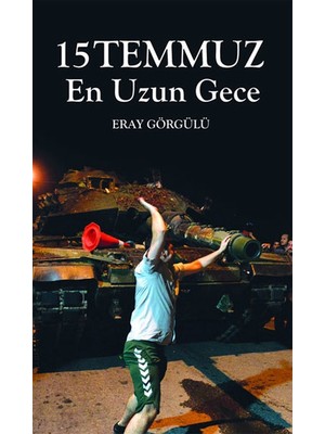 15 Temmuz En Uzun Gece