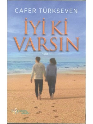 Kültür Ajans Yayınevi Iyi Ki Varsın