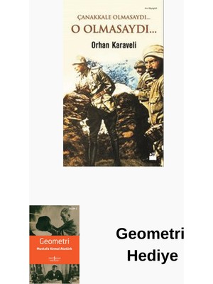 Doğan Kitap Çanakkale Olmasaydı... O Olmasaydı... + Geometri Hediye