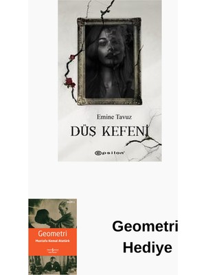 Epsilon Yayınevi Düş Kefeni + Geometri Hediye