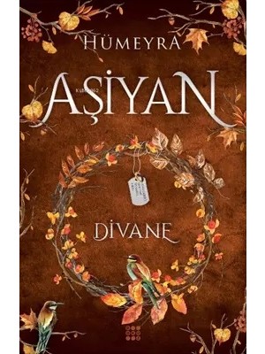Dokuz Yayınları Aşiyan 2 -Divane (Ciltli)