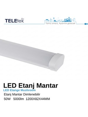Teletek LED Etanj Mantar Armatür 120 cm 50W 5000 Lümen Dimlenebilir (Kısılabilir) - IP65 Su Geçirmez Sıva Üstü Otopark Depo Sanayi Tipi - 6500K Beyaz Işık
