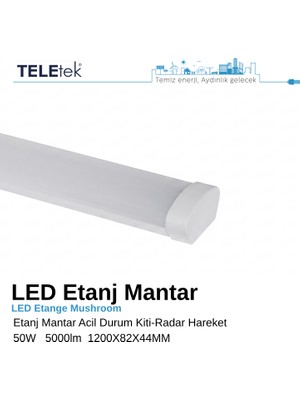 Teletek LED Etanj Mantar Armatür 120 cm 50W 5000 Lümen Radar Hareket Sensörlü Acil Durum Kitli (3 Saat) IP65 Sıva Üstü Otopark Sanayi Tipi - 6500K