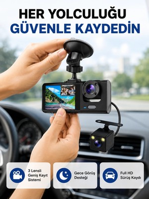 My Best Store Üç Kameralı Araç Içi Kayıt Sistemi Full Hd Gece Görüşlü ve G-Sensör Destekli