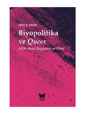 Nika Yayınevi Biyopolitika ve Queer (Ciltli)