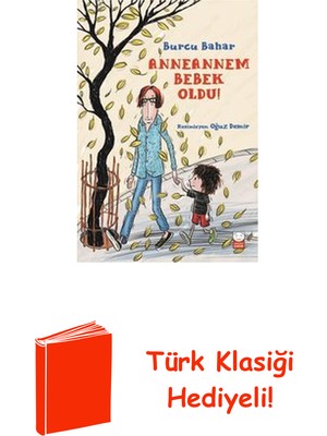 Kırmızı Kedi Yayınevi Anneannem Bebek Oldu! + Türk Klasiği Hediye
