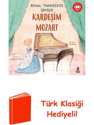 Doğan Çocuk Kardeşim Mozart + Türk Klasiği Hediye