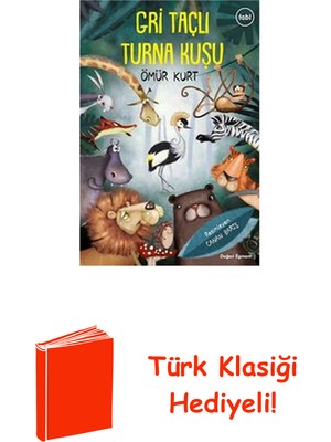 Doğan Çocuk Gri Taçlı Turna Kuşu + Türk Klasiği Hediye