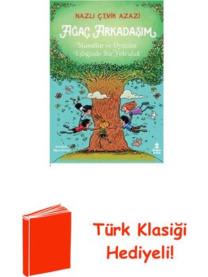 Doğan Çocuk Ağaç Arkadaşım - Masallar ve Oyunlar Eşliğinde ... + Türk Klasiği Hediye