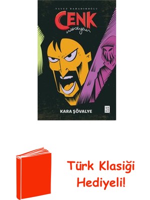 Ketebe Kara Şövalye - Cenk Hikayeleri + Türk Klasiği Hediye