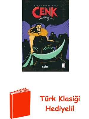 Ketebe Esir - Cenk Hikayeleri + Türk Klasiği Hediye