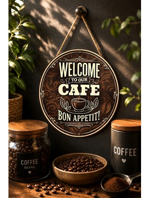 Mayeka Welcome To Our Cafe Bon Appetit Ahşap Desenli Yuvarlak Mdf Tablo Kahve
