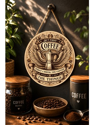 Mayeka But First Coffee Moka Pot ve Kanat Figürlü Yuvarlak Mdf Tablo Kahve