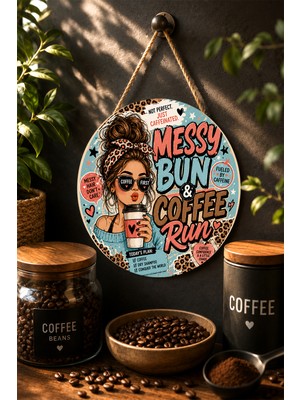 Mayeka Messy Bun & Coffee Run Komik Kadın Mdf Yuvarlak Kahve Dekoru