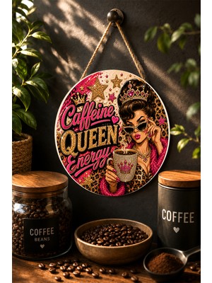 Mayeka Caffeine Queen Energy Poko Glam Ahşap Mdf Tablo Mutfak Kahve Süsü Kahve