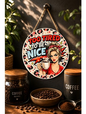 Mayeka Too Tired To Be Nice Kırmızı Bandanalı Pin-Up Kadın Yuvarlak Mdf Tablo Kahve