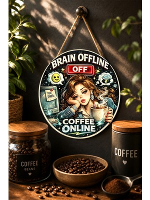 Mayeka Brain Offline Coffee Online Yorgun Ofis Yuvarlak Mdf Tablo Kahve