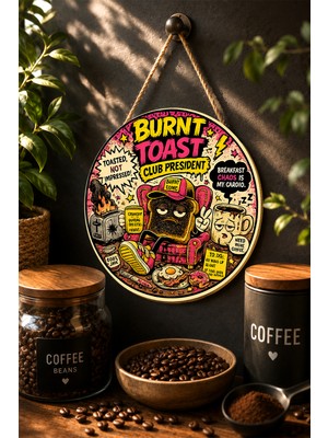 Mayeka Burnt Toast Club President Eğlenceli Çizim Retro Yuvarlak Mdf Tablo Kahve