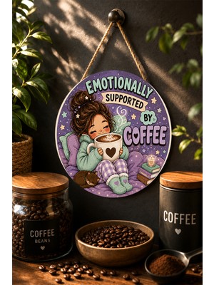 Mayeka Emotionally Supported By Coffee Sevimli Kız ve Kedi Yuvarlak Mdf Tablo Kahve
