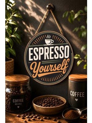 Mayeka Espresso Yourself Vintage Kahve Rozeti Yuvarlak Mdf Tablo