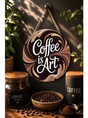 Mayeka Coffee Is Art Kahve Köpüğü Sanatı Yuvarlak Mdf Tablo Kahve