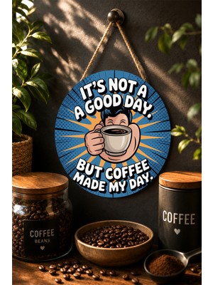 Mayeka First I Drink The Coffee Then I Do Things Vintage Mdf Yuvarlak Pano Kahve