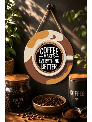 Mayeka It's Not A Good Day But Coffee Made My Day Mdf Yuvarlak Duvar Panosu Kahve