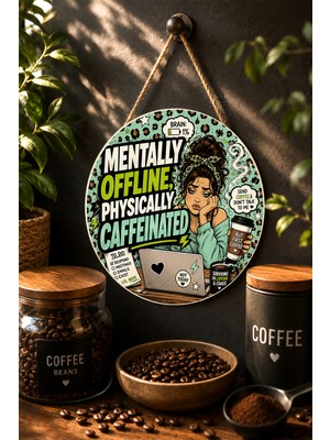 Mayeka Coffee Is My Love Language Vintage Mdf Yuvarlak Kahve Panosu