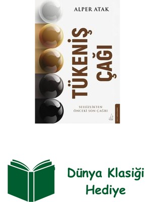 Destek Yayınları Tükeniş Çağı - Sessizlikten Önceki Son Çağrı + Dünya Klasiği Hediye