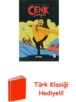 Ketebe Isyan - Cenk Hikayeleri + Türk Klasiği Hediye