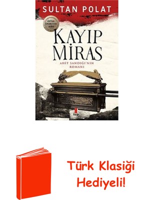 Kapı Yayınları Kayıp Miras - Ahit Sandığı'nın Romanı + Türk Klasiği Hediye